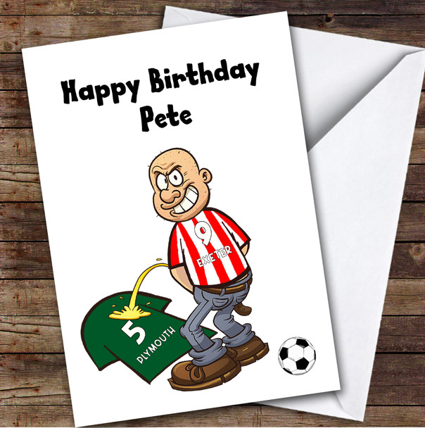 Exeter Weeing On Plymouth Funny Plymouth Football Fan Personalised Birthday Card