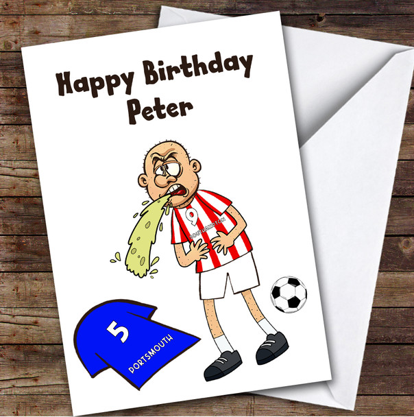 Southampton Vomiting On Portsmouth Funny Portsmouth Football Fan Birthday Card