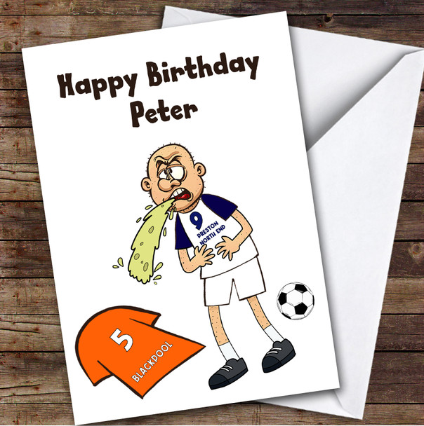 Preston Vomiting On Blackpool Funny Blackpool Football Fan Birthday Card