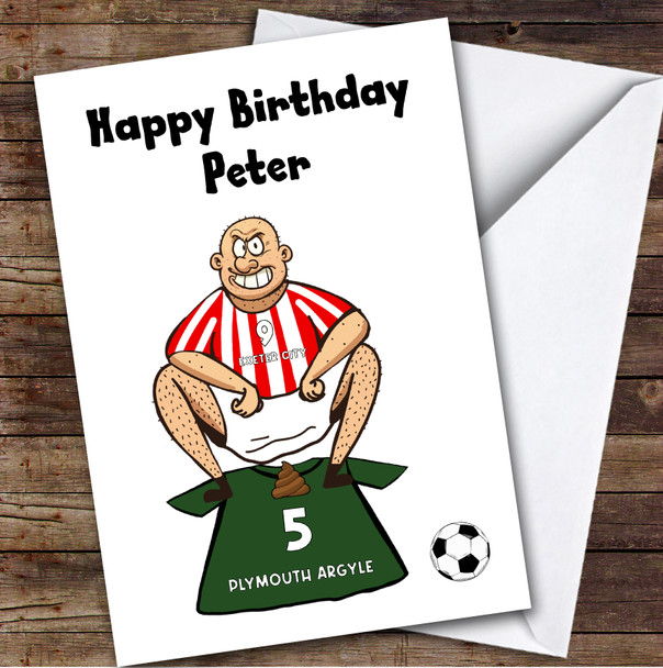 Exeter Shitting On Plymouth Funny Plymouth Football Fan Birthday Card