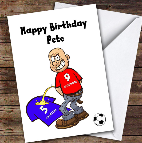 Liverpool Weeing On Everton Funny Everton Football Fan Birthday Card