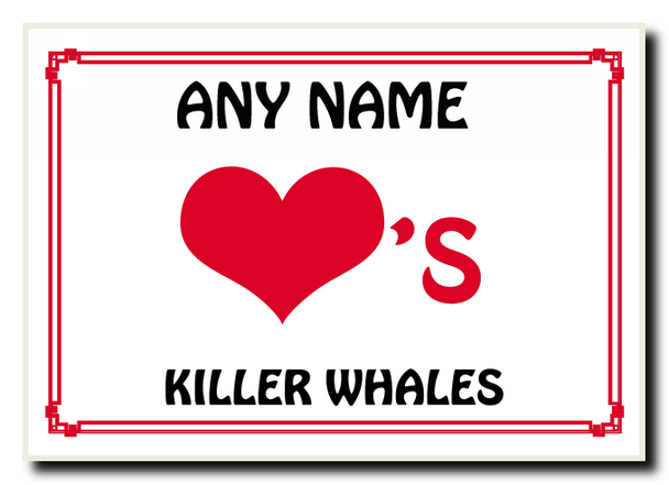 Love Heart Killer Whales Personalised Jumbo Magnet