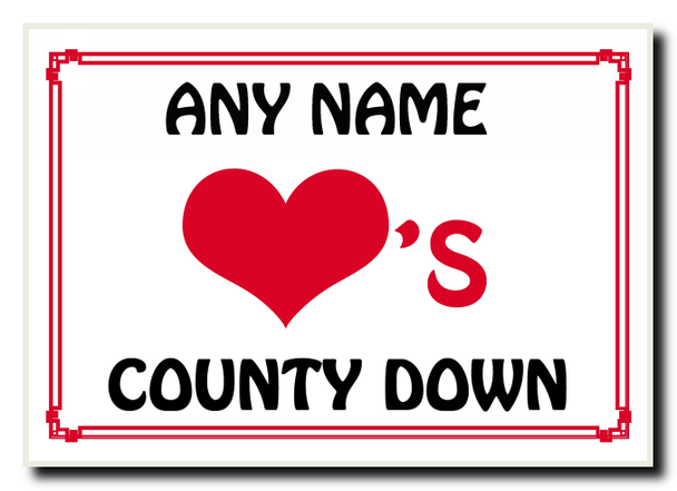 Love Heart County Down Personalised Jumbo Magnet