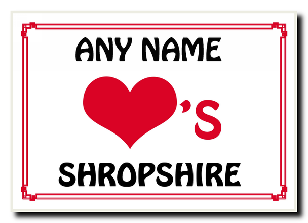 Love Heart Shropshire  Personalised Jumbo Magnet