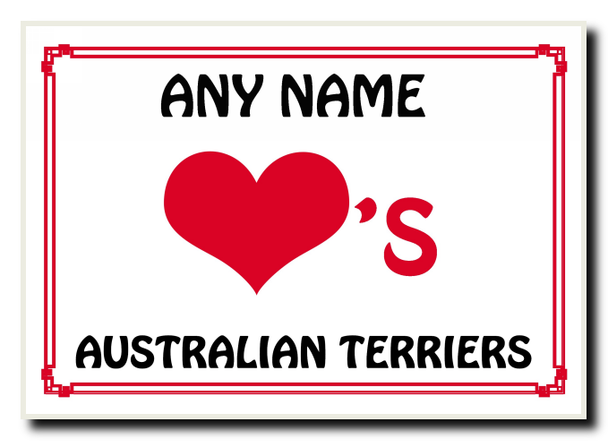 Love Heart Australian Terriers Personalised Jumbo Magnet