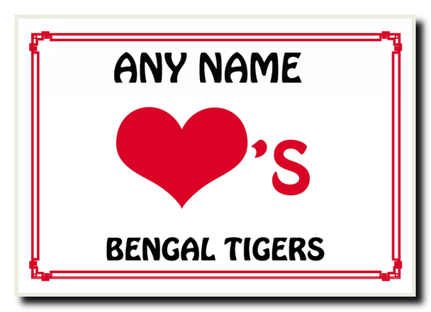 Love Heart Bengal Tigers Personalised Jumbo Magnet