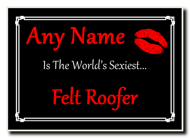 Felt Roofer Personalised World's Sexiest Jumbo Magnet