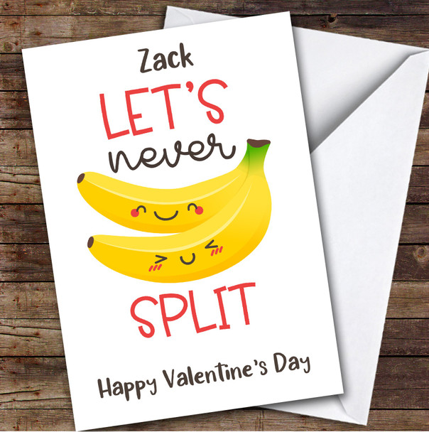 Personalised Funny Banana Let's Never Split Happy Valentine's Day Card