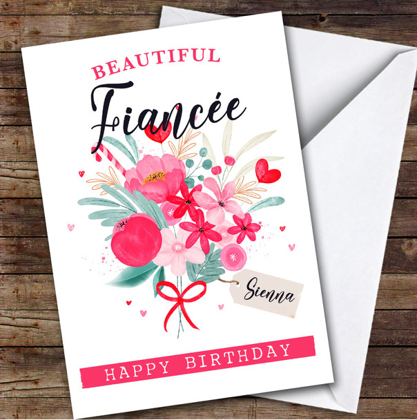 Personalised Pretty Pink Floral Bouquet Beautiful Fiancée Happy Birthday Card