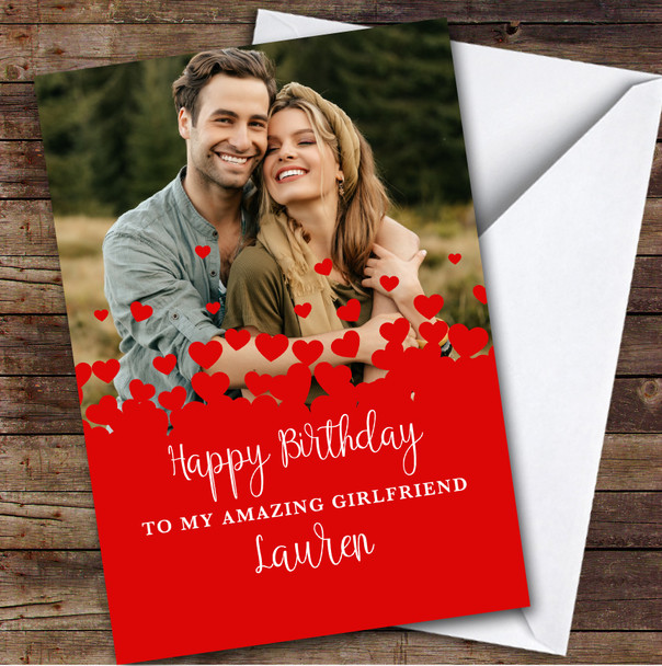 Personalised Red Hearts Romantic Photo Amazing Girlfriend Happy Birthday Card