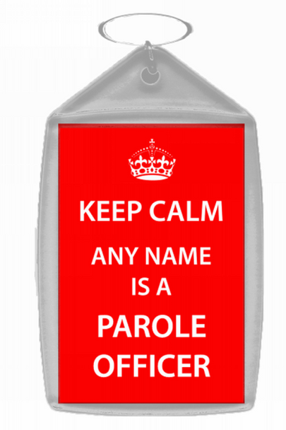 Parole Officer Personalised Keep Calm Keyring