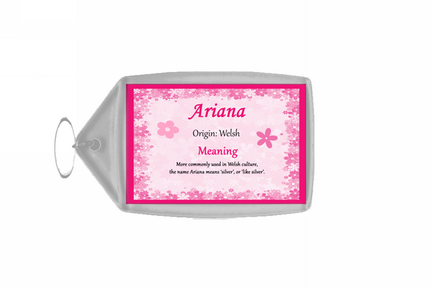 Ariana Personalised Name Meaning Keyring