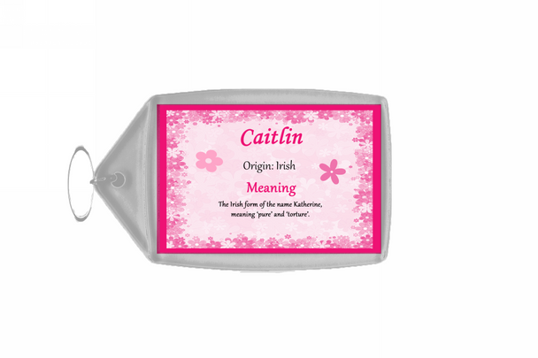 Caitlin Personalised Name Meaning Keyring