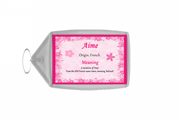 Aime Personalised Name Meaning Keyring