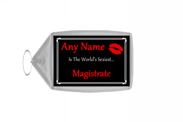 Magistrate Personalised World's Sexiest Keyring