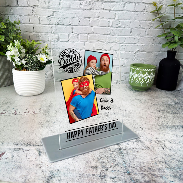 Fathers Day Gift Daddy Like The One I Got Photo Personalised Acrylic Plaque