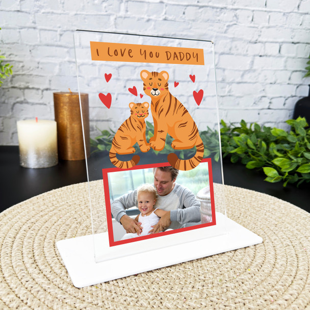 I Love You Daddy Baby Tiger Photo Gift For Dad Personalised Acrylic Plaque