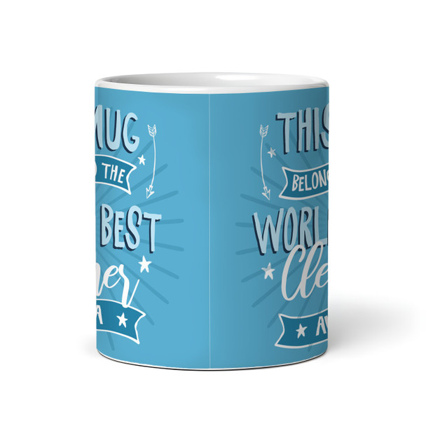 This Mug Belongs To Best Cleaner Gift Blue Coffee Tea Cup Personalised Mug