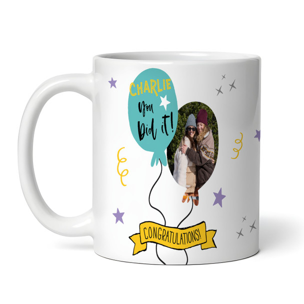 You Did It! Congratulations Gift Balloons Photo Coffee Tea Cup Personalised Mug