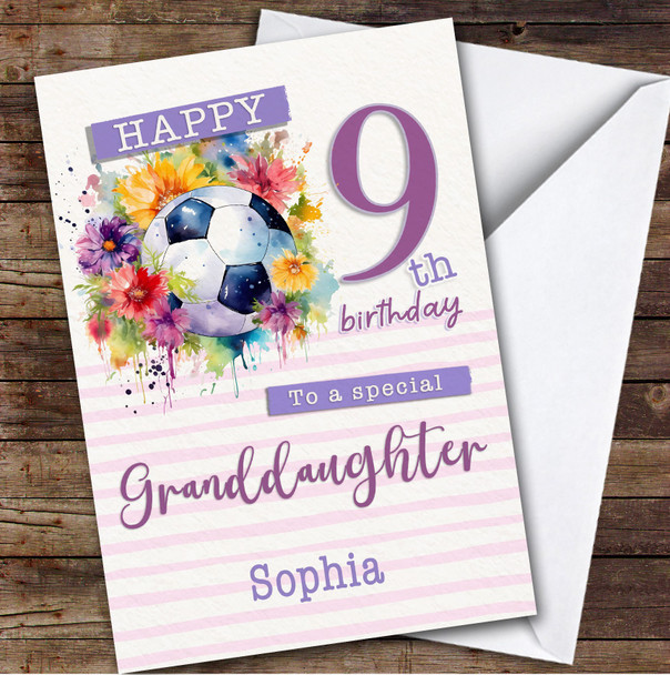 Granddaughter 9th Floral Girl Footballer Football Personalised Birthday Card