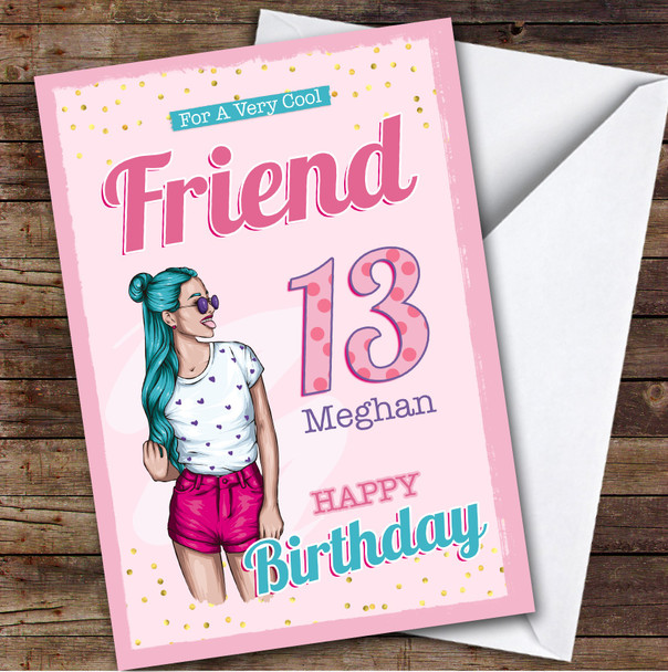 Friend 13th Turquoise Hair Cool Girl Teenager Custom Personalised Birthday Card