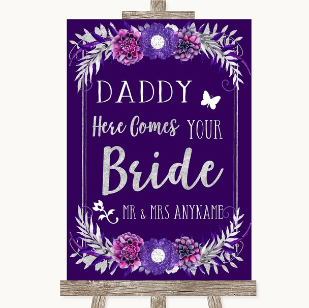 Purple & Silver Daddy Here Comes Your Bride Personalised Wedding Sign