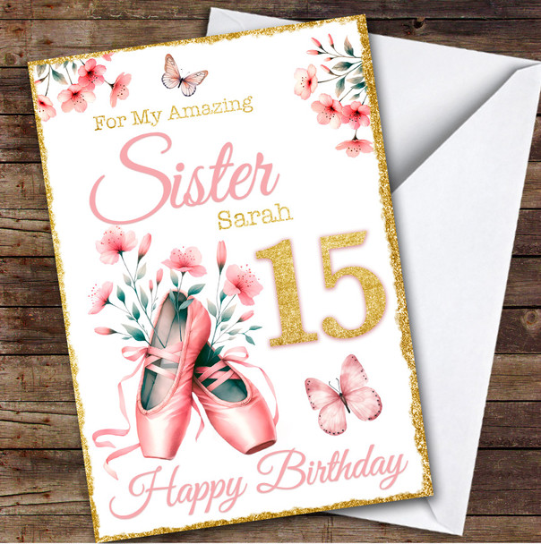 Sister Gold 15th Ballet Dance Ballerina Teenager Personalised Birthday Card