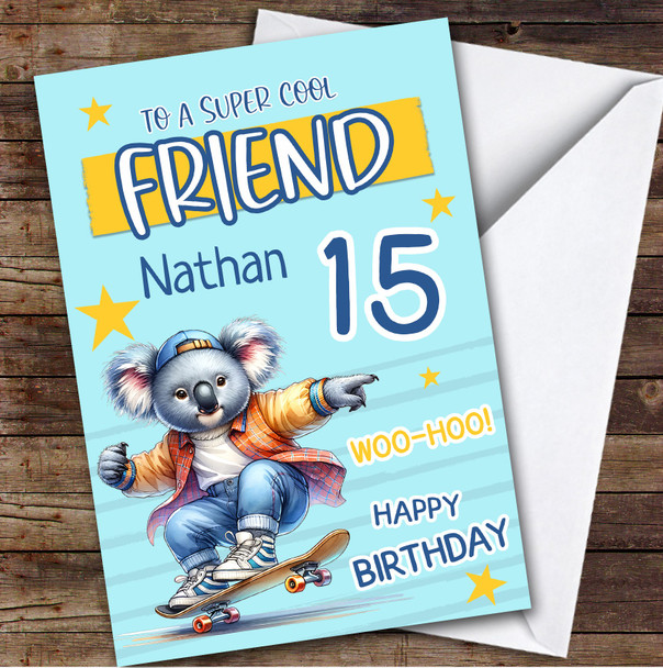 15th Friend Skateboarding Koala Teenager Custom Personalised Birthday Card