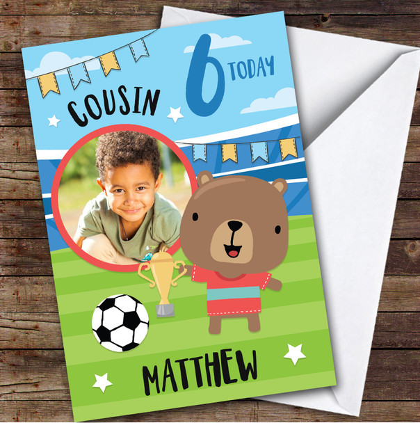 Boy's Football Bear Trophy Photo Cousin 6th Birthday Personalised Birthday Card