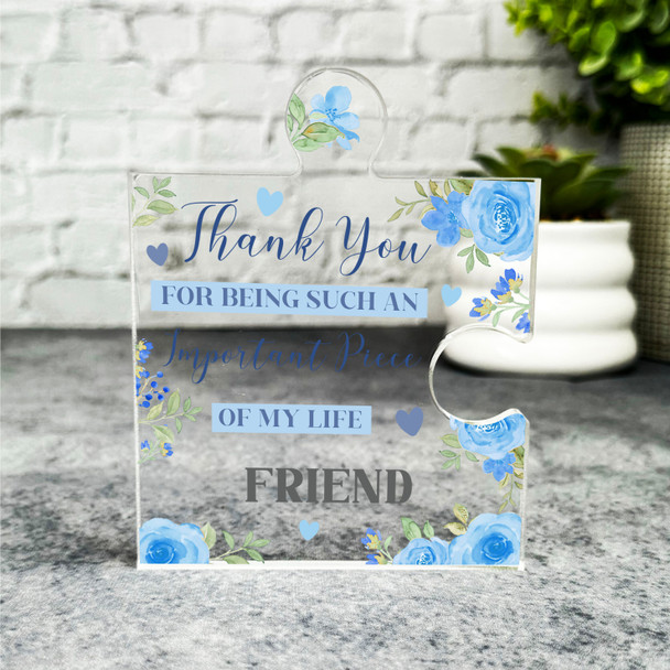 Friend Thank You Important Piece Blue Flower Puzzle Plaque Keepsake Gift