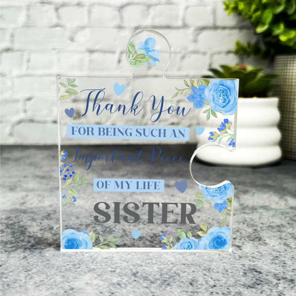 Sister Thank You Important Piece Blue Flower Puzzle Plaque Keepsake Gift