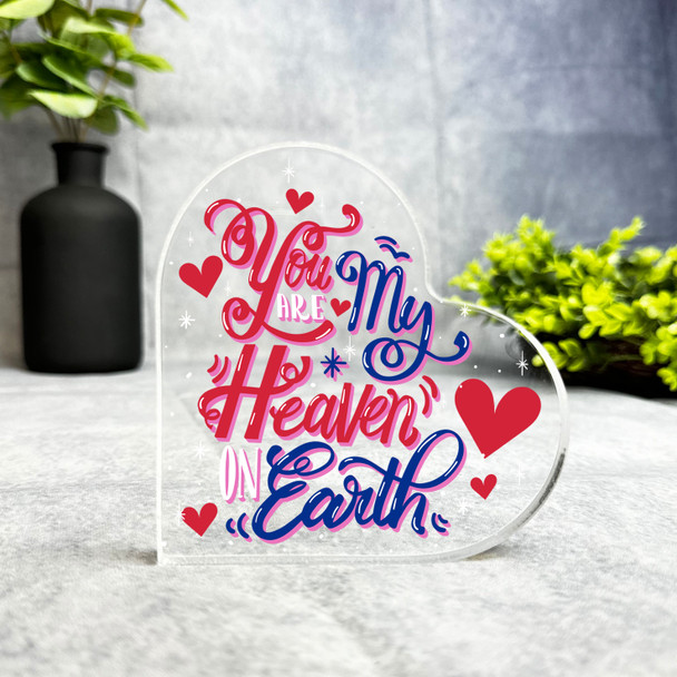 Custom Ornament You Are My Heaven On Earth Romantic Heart Plaque Keepsake Gift