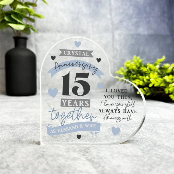 15th Gift For Wedding Anniversary I Love You Still Heart Plaque Keepsake Gift