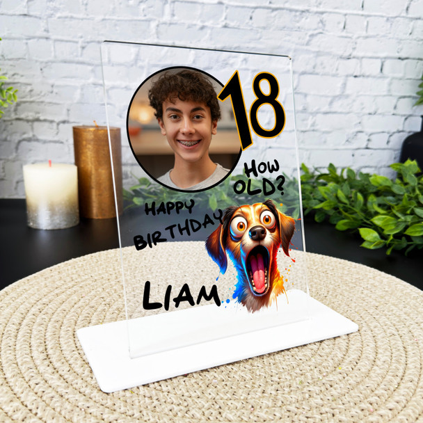 18th Birthday Gift Funny Surprised Dog Photo Personalised Gift Acrylic Plaque