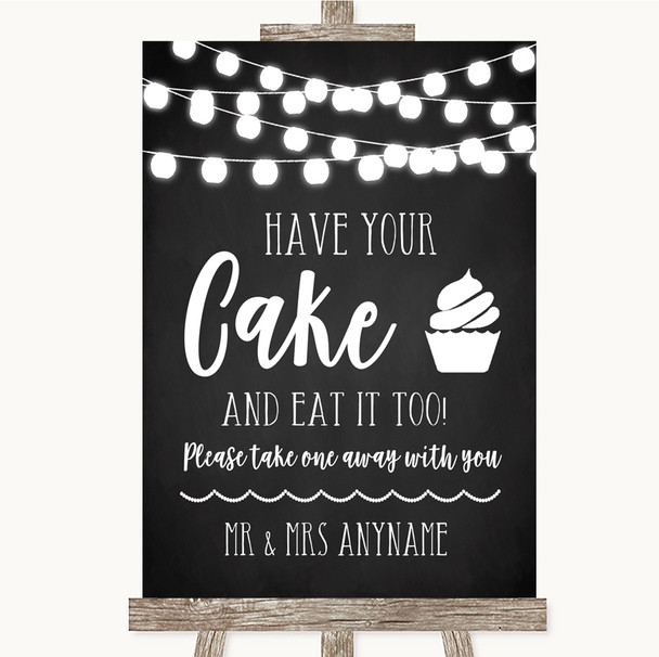 Chalk Style Black & White Lights Have Your Cake & Eat It Too Wedding Sign