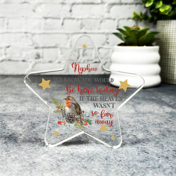 Robin Nephew Be Here Today Christmas Memorial Gift Star Keepsake Plaque