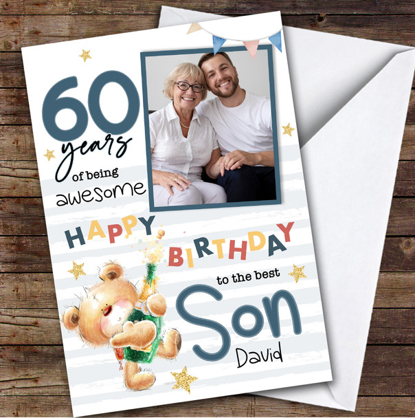 Personalised Son 60th Birthday Card Teddy Bear Champagne Photo