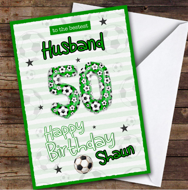 Personalised Husband 50th Birthday Card Football Patterned Foil Balloon