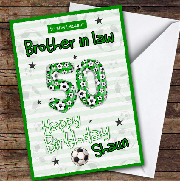 Personalised 50th Birthday Card For Brother-In-Law Football