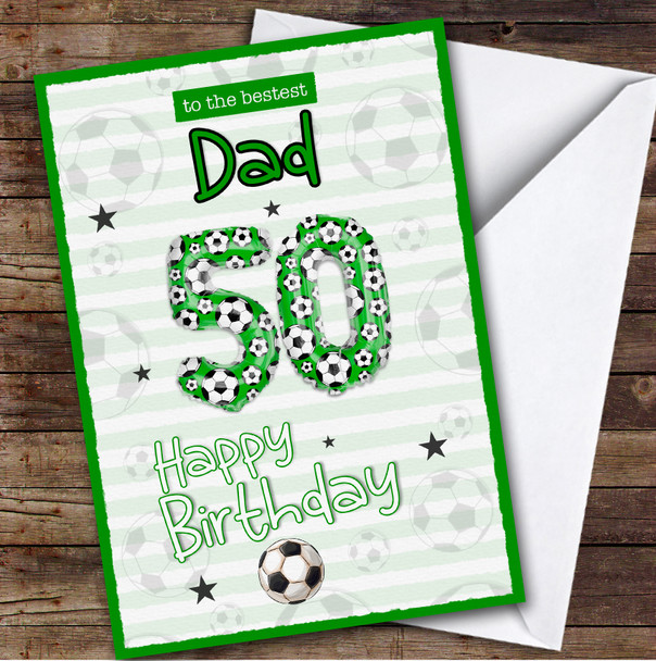 Personalised Dad 50th Birthday Card Football Patterned Foil Balloon
