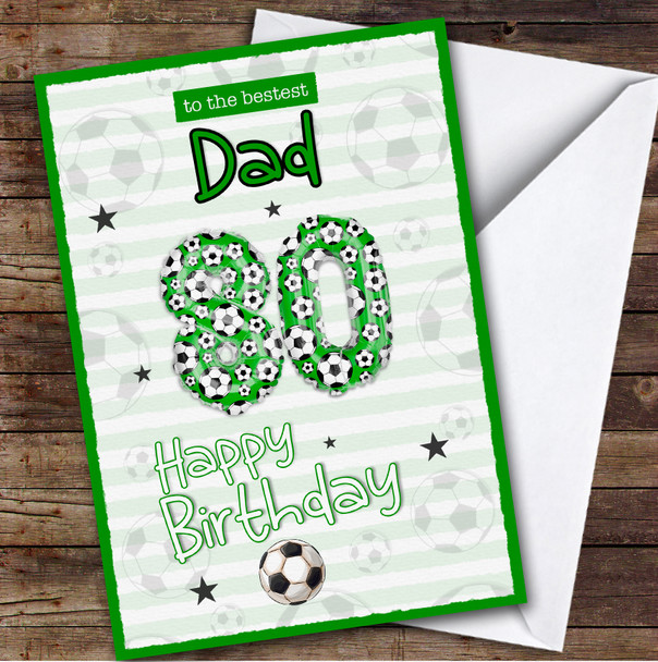 Personalised Dad 80th Birthday Card Football Patterned Foil Balloon