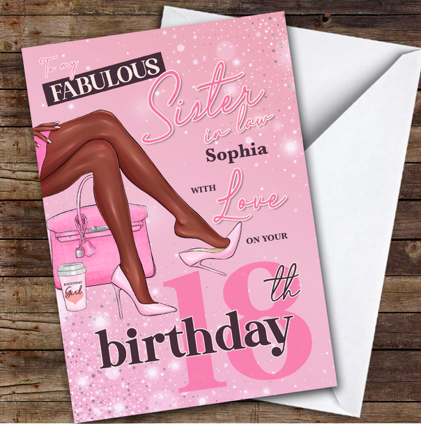 Personalised Sister-In-Law 18th Birthday Card Dark Skin Legs Pink Heels