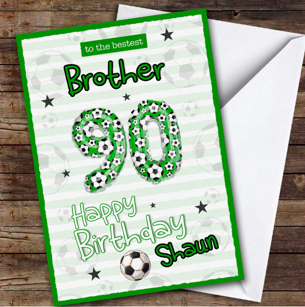 Personalised 90th Birthday Card For Brother Football