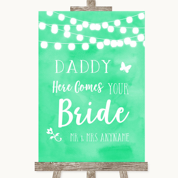 Mint Green Watercolour Lights Daddy Here Comes Your Bride Wedding Sign