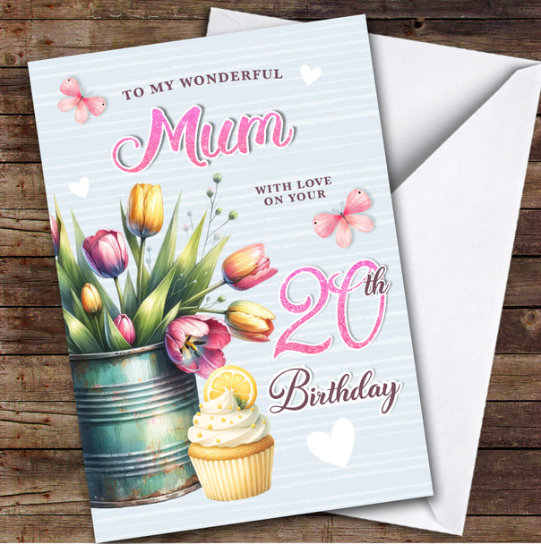 Personalised Mum 20th Birthday Card Tulips Cupcake Personalised Mum 20th Birthday Card Tulips Cupcake