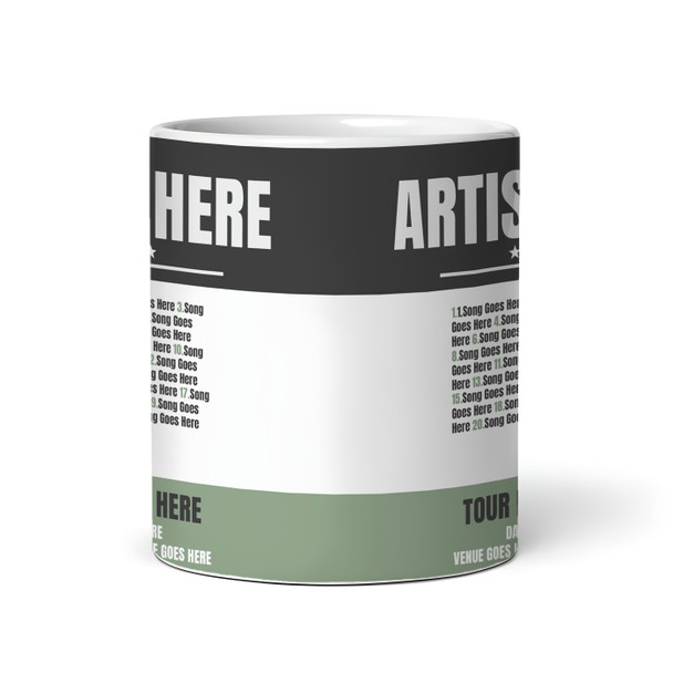 Black Green Concert Setlist Mug - Any Artist, Gig Date Venue