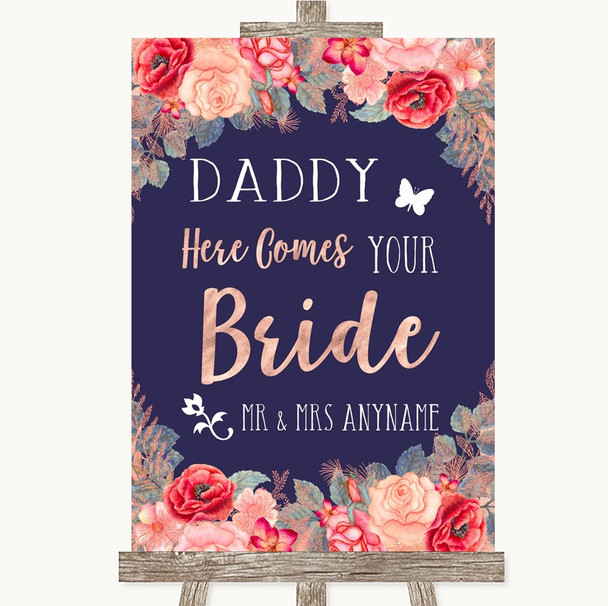 Navy Blue Blush Rose Gold Daddy Here Comes Your Bride Personalised Wedding Sign