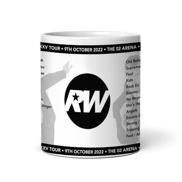 Robbie Williams Concert Setlist Gig Mug - The O2 Arena, London, England - 9th October 2022 Robbie Williams Concert Setlist Gig Mug - The O2 Arena, London, England - 9th October 2022