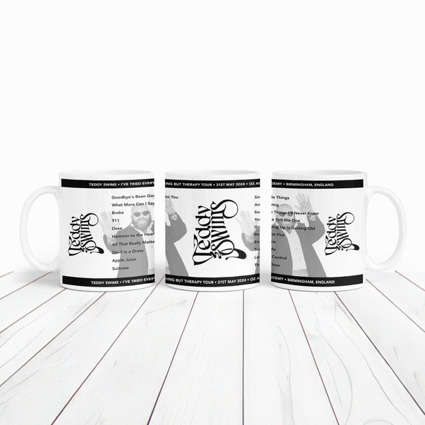 Teddy Swims Concert Setlist Gig Mug - O2 Academy, Birmingham, England - 31st May 2024