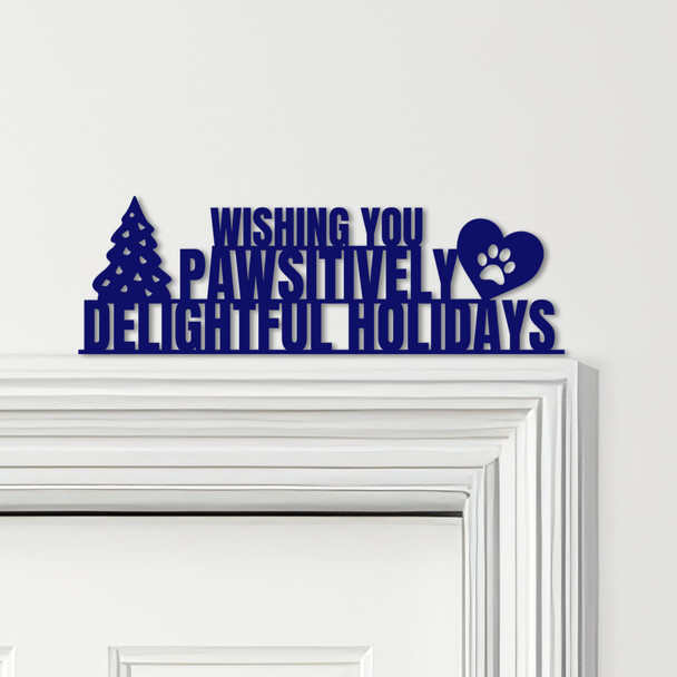 Door Topper Dog Pawsitively Holidays Christmas Decor Various Colours Decor Sign